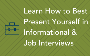 _Learn how to best present yourself in Informational and Job Interviews - Thumbnail